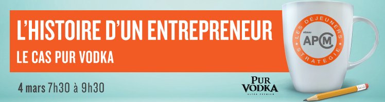 APCM Breakfast Strategies : To learn more about "success story" Pur Vodka - Café Liégeois Canada Inc.